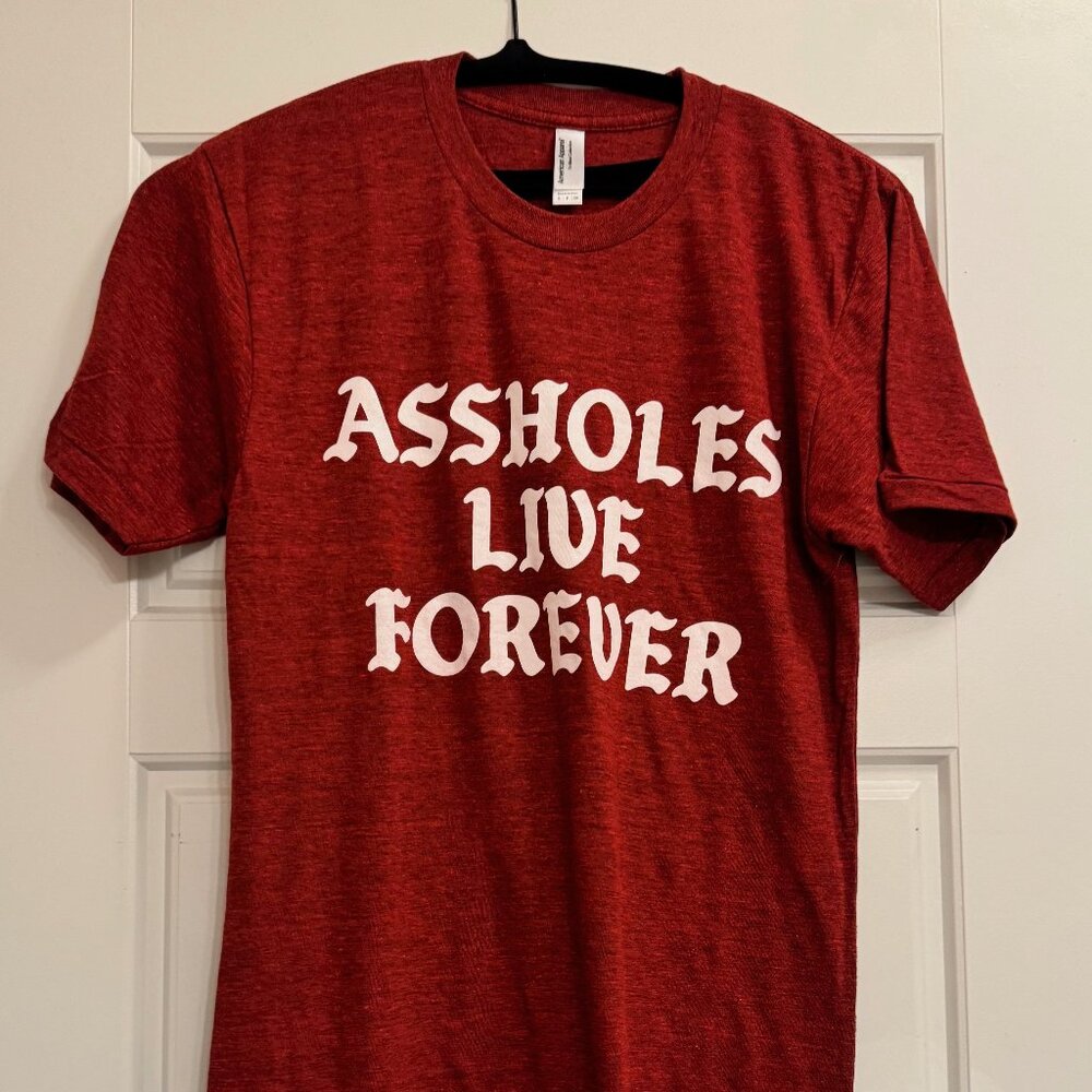 Assholes Live Forever t-shirt, Size SMALL